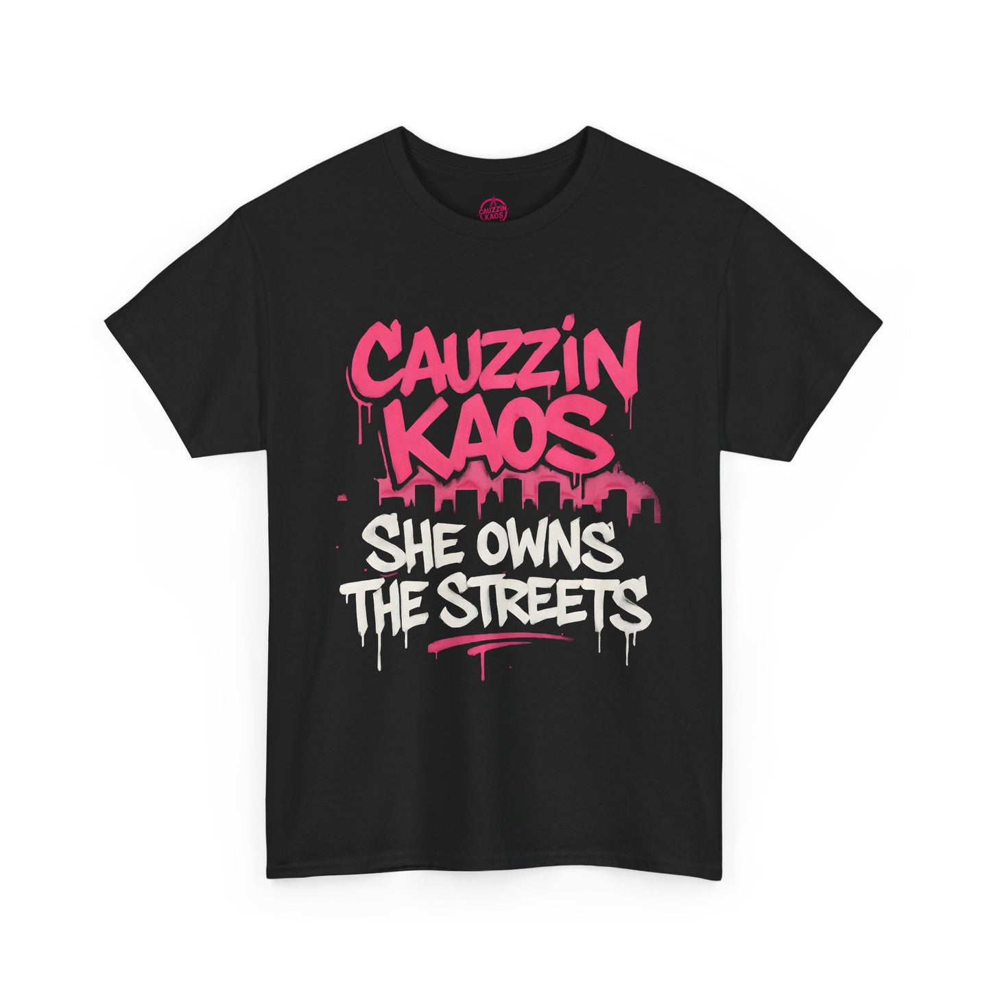 TOO FUCKIN FREE - CAUZZIN KAOS She Owns The Streets Tee