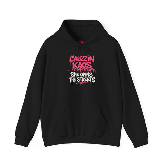 CAUZZIN KAOS She Owns The Streets Hoodie